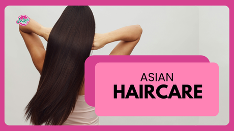 >Asian Haircare Rooted in Everyday Health for Stronger Healthier Hair