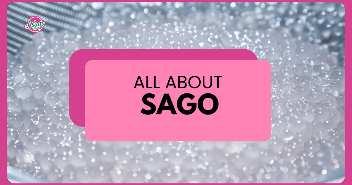 What Are Sago Pearls? Uses, Recipes & Where to Buy in Australia – Asian ...