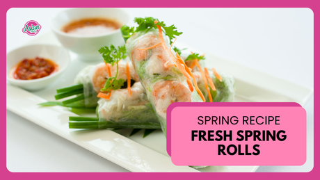 Rice Paper Rolls: The Fresh Asian Favourite to Make This Australian Spring